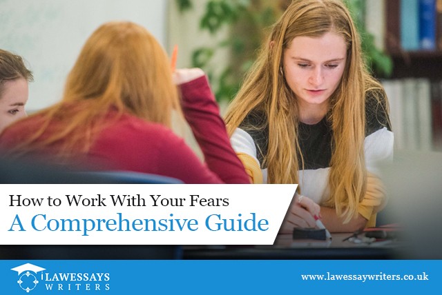 How to Work With Your Fears: A Comprehensive Guide