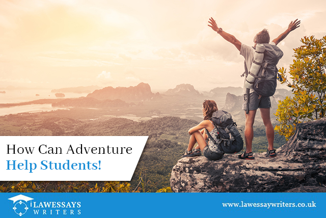 How Can Adventure Help Students!